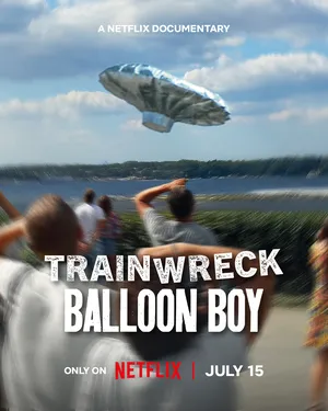 Trainwreck: Balloon Boy 2025 Hindi Dual Audio HD Poster Download - filmyfly