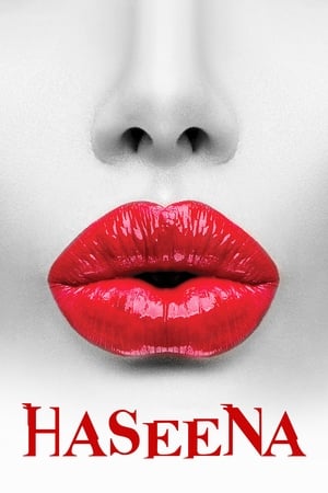 Haseena 2018 Movie [1GB] HD Poster Download - filmyfly