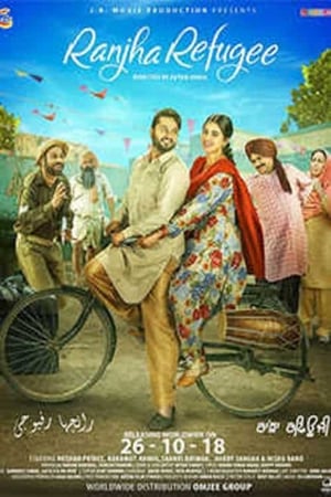 Ranjha Refugee 2018 Punjabi Movie - [350MB] HD Poster Download - filmyfly