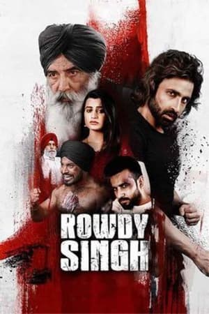 Rowdy Singh 2022 Punjabi Movie –